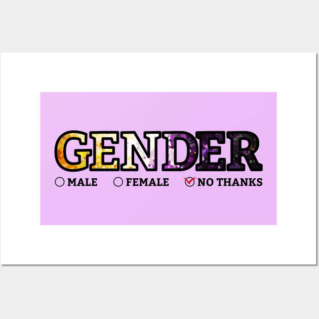 Gender? No thanks. Wall Art by Art by Veya